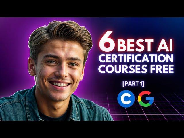 6 Best FREE AI Courses With Google Certification