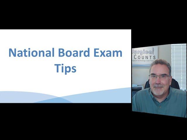 National Board Exam Tips - Surgical Technology