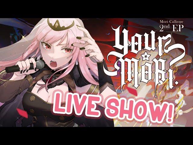 【LIVE SHOW】Your Mori. Release Live Show! #holoMyth #hololiveEnglish