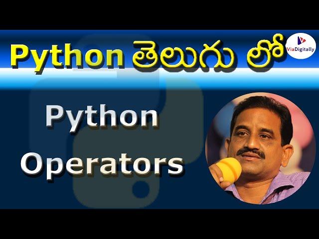 Operators in Python in Telugu | Different Types of Operators in Python | Python Operators