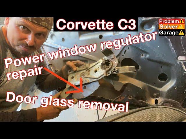 Corvette C3 power window regulator repair, removal and installation (Window Removal and adjustment)