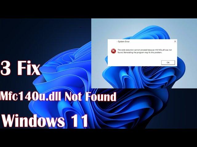 3 Fix Mfc140u.dll Not Found on Windows 11