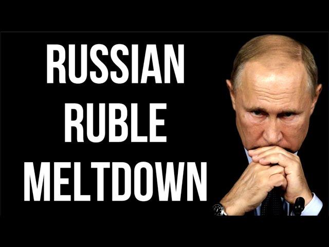 RUSSIAN Ruble Meltdown