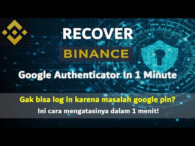 How to Reset Binance Google Binance Authenticator simple & fast |2FA key recovery