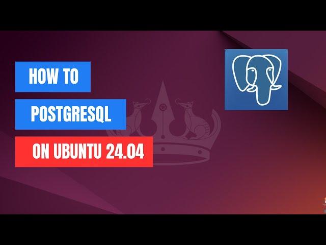 How to Install PostgreSQL on Ubuntu 24.04