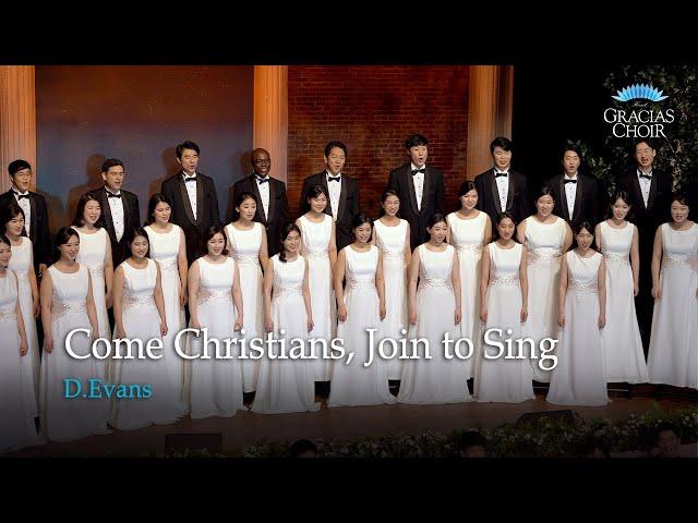 [Gracias Choir] D.Evans : Come Christians, Join to Sing / Eunsook Park
