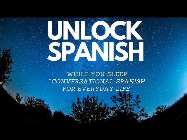 Master Conversational Spanish in Your Sleep | Daily Phrases Made Easy!