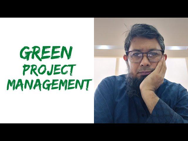 What is Green Project Management and Who is a Green Project Manager