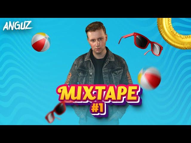 ANGUZ - Mixtape #1