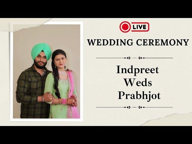 LIVE  || Wedding Ceremony || Barat || Indpreet Weds Prabhjot