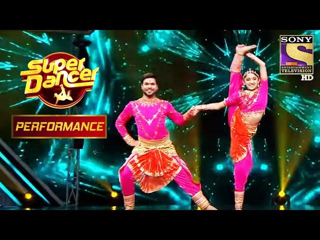 Anwesha And Anil's Classical Performance On "Saat Samundar Paar" | Super Dancer Chapter 3