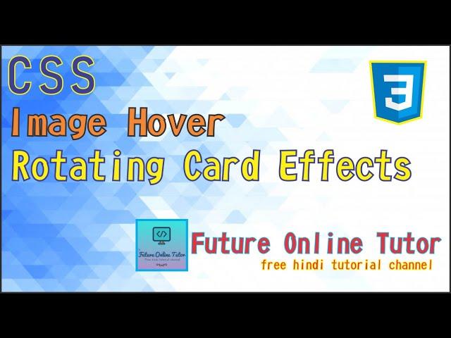 3- CSS Image Hover Rotating Card Effect Hindi/Urdu