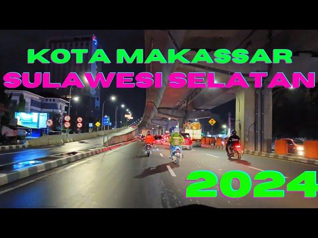 kota Makassar, Sulawesi Selatan 2024 malam hari. @jejakmotovlogags