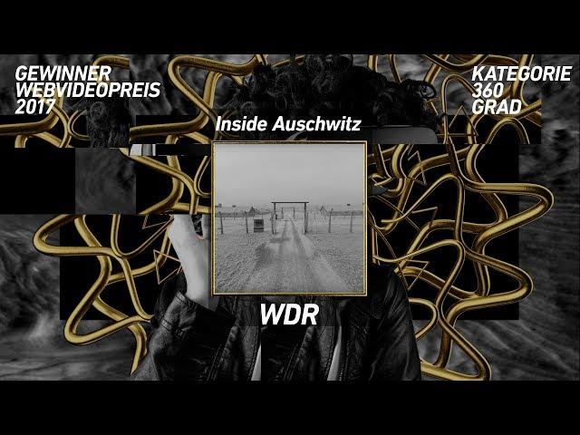 Inside Auschwitz gewinnt den Webvideopreis 2017 in der Kategorie 360° Grad!