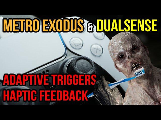 PS5 controller + Metro Exodus on PC - Adaptive triggers and haptic feedback?