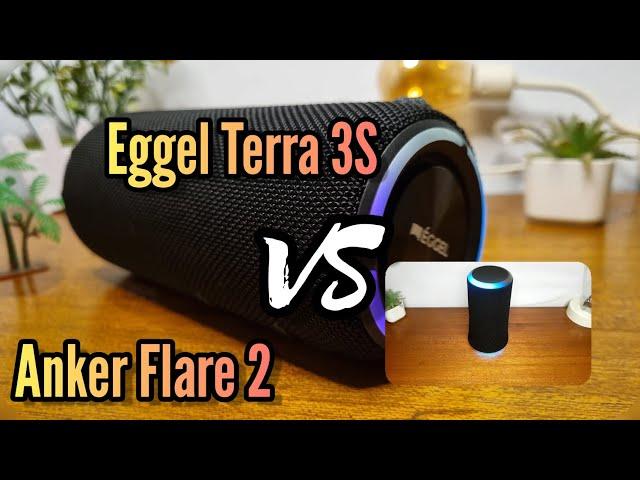 Eggel Terra 3S VS Anker Flare 2 | Sound Battle