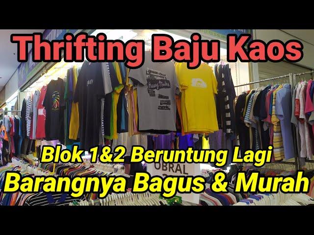 BERUNTUNG LAGI THRIFTING DI BLOK 1&2 PASAR SENEN | BAJU KAOS JEPANG BARU DATANG MURAH GAK ADA MINUS