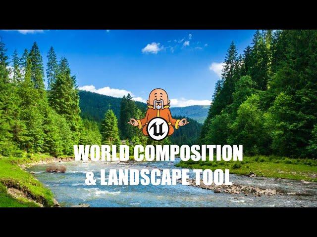 World Composition & Landscape Tool - Unreal Engine 5 Environment Tutorial