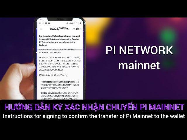 Pi network - Hướng dẫn ký xác nhận chuyển Pi Mainnet trong 1 phút | PI NETWORK VN
