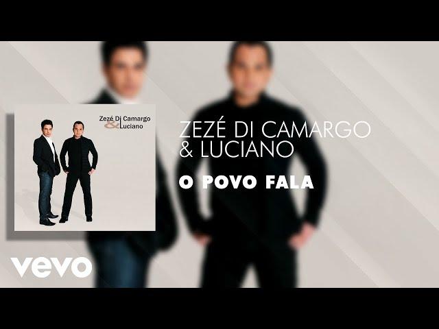 Zezé Di Camargo & Luciano - O Povo Fala (Áudio Oficial)