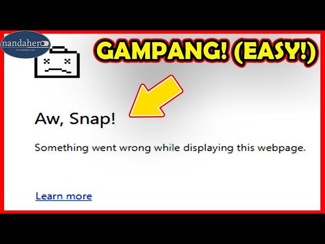 HOW TO SOLVE "AW SNAP!" IN GOOGLE CHROME QUICKLY AND EASILY