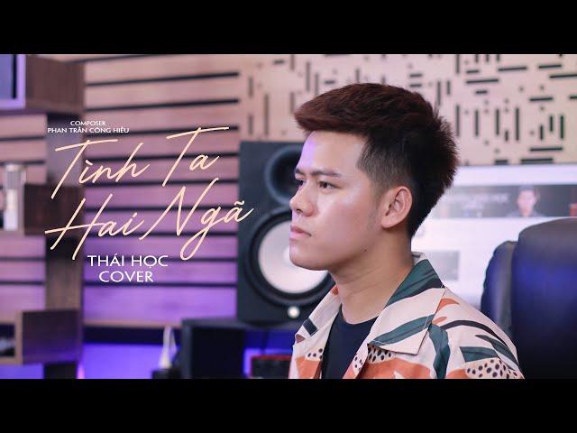 Tình Ta Hai Ngã - Aki Khoa x Phan Trần Công Hiếu | Thái Học (Cover) - tại sao anh còn thương em mãi