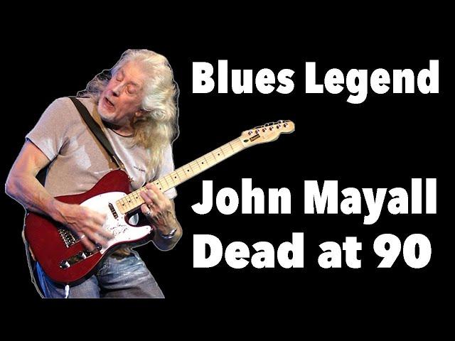 Blues Legend John Mayall Is Dead at 90