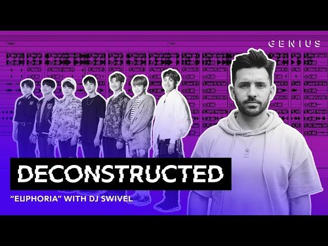 The Making Of BTS' 방탄소년단 "Euphoria" With DJ Swivel | Deconstructed