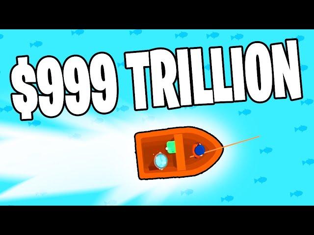 Earned $999,999,999,999 Catching Too Many Fish