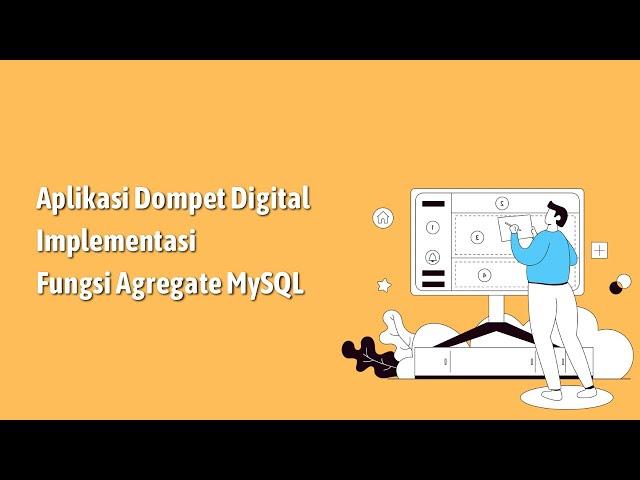 Aplikasi Dompet Digital Implementasi Fungsi Agregate MySQL