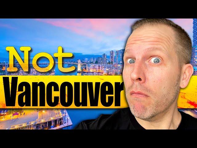 Moving To Vancouver? 5 Surprising Areas You WON'T Be Moving To!