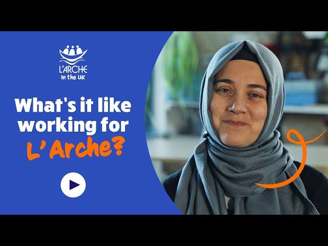 What’s it like working for L’Arche?