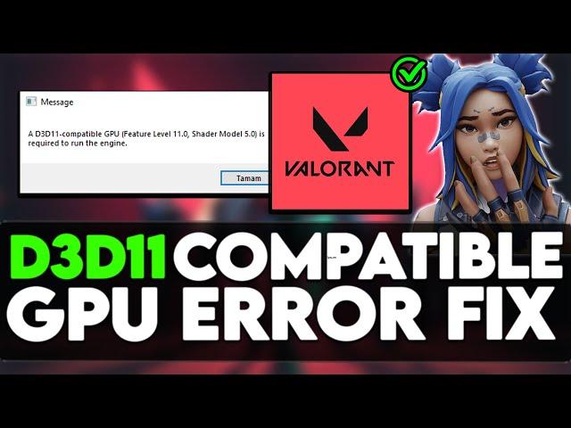 How to Fix a D3D11 Compatible GPU Valorant | d3d11 compatible gpu