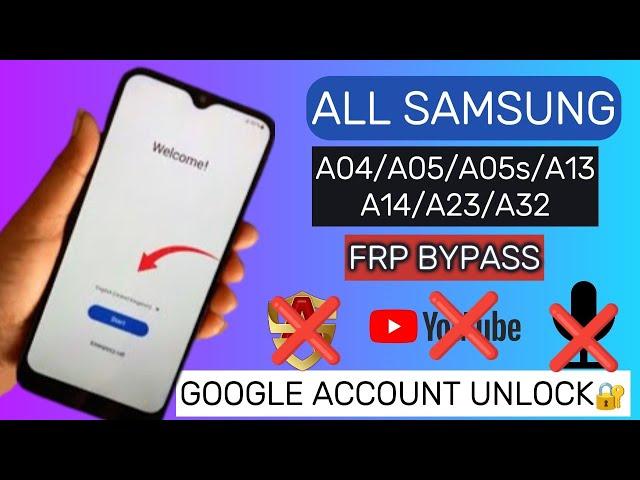 All Samsung A04/A05/A05s/A13/A14/A23/A32 || FRP Bypass || Google Account Unlock || ADB Fail