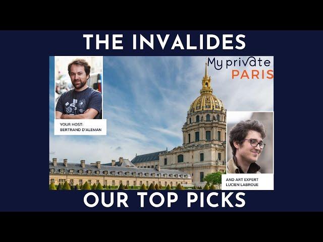 INVALIDES Napoleon Tomb and Army Museum Live tour with My Private Paris