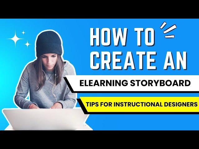 How to Create an eLearning Storyboard | Tips for Instructional Designers