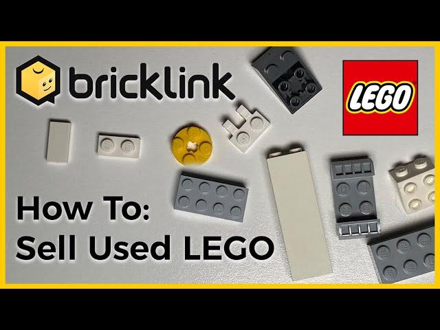 How To: Sell Used LEGO on BrickLink