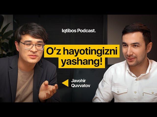 Yo'qsa umringiz tez xarob bo'ladi... | Iqtibos podcast #19 | Javohir Quvvatov bilan