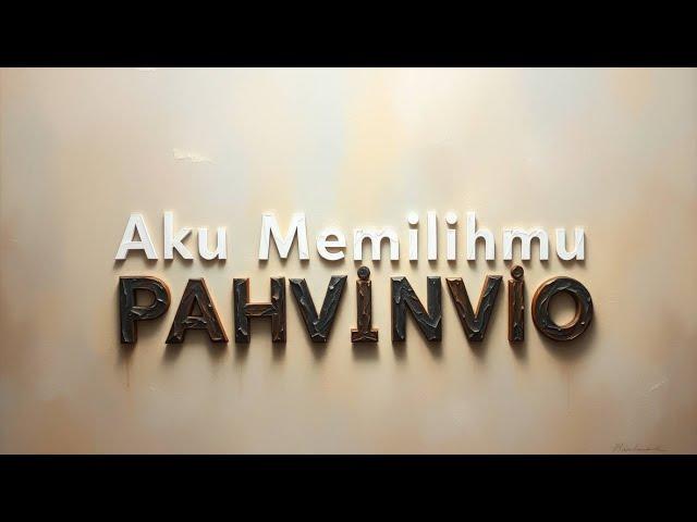 Aku Memilihmu - PAHVINVIO -