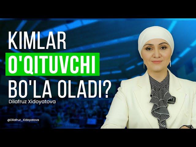 Kimlar o'qituvchi bo'la oladi?