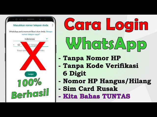 Cara Login WhatsApp Tanpa Nomor HP, Tanpa Kode Verifikasi 6 Digit 2024