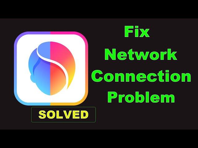 How To Fix FaceApp App Network & Internet Connection Problem in Android & Ios