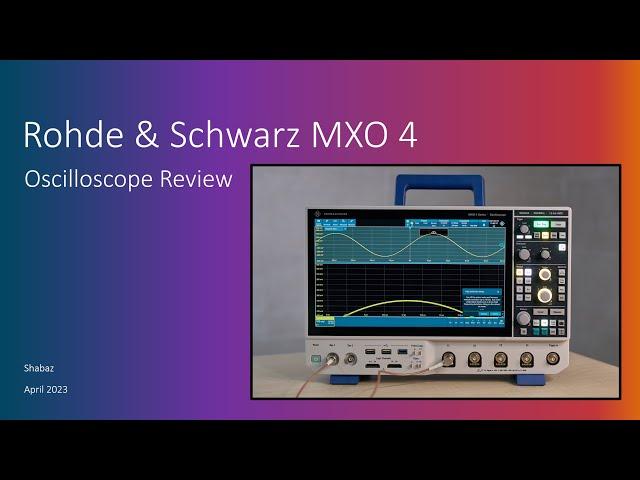 Rohde & Schwarz MXO 4 Oscilloscope Review