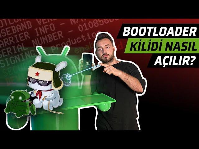 Xiaomi telefonlarda bootloader nedir? Nasıl açılır?