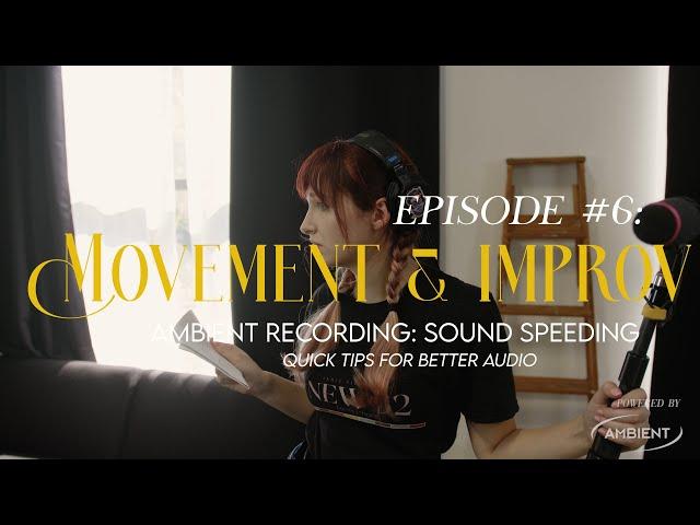 Sound Speeding EP#06 - Movement and Improv