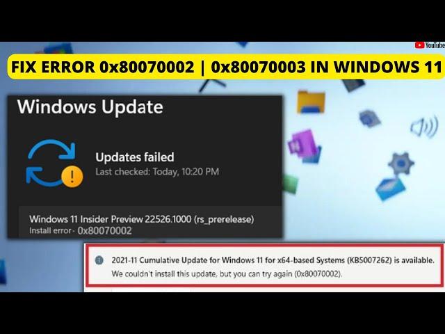 How to fix windows 11 Update error 0x80070002 | 0x80070003