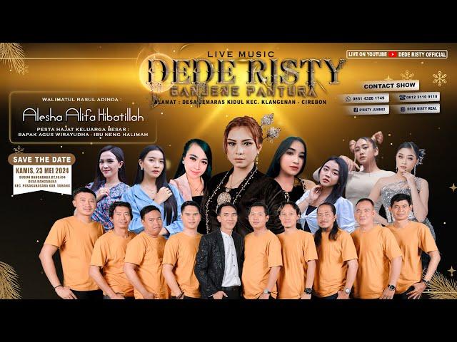  LIVE MUSIC GANJENE PANTURA "DEDE RISTY" Pimp. DEDE RISTY | SIANG | KAMIS,23/05/24,RANCADAKA-SUBANG