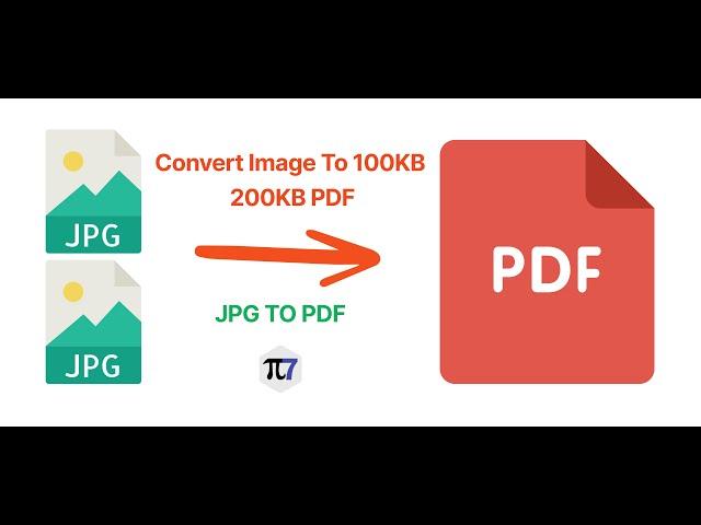 Convert JPG to PDF Less Than 50kb, 100kb, 200kb Or Any Size