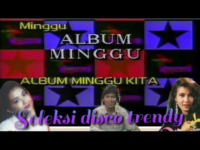 Album Minggu Kita - Seleksi Disco Trendy