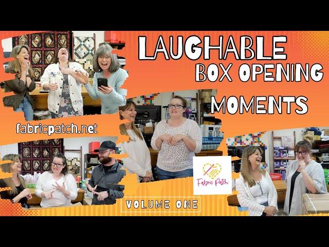 The best moments from The Fabric Patch Box Openings! Enjoy this feel good video filled with laughter